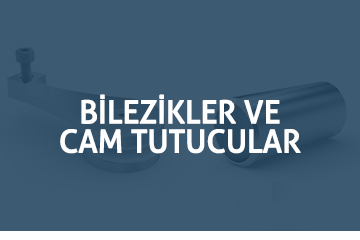 Bilezikler ve Cam Tutucular